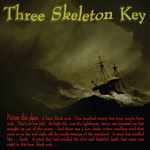 Three Skeleton Key